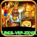 1865 - VIP King
